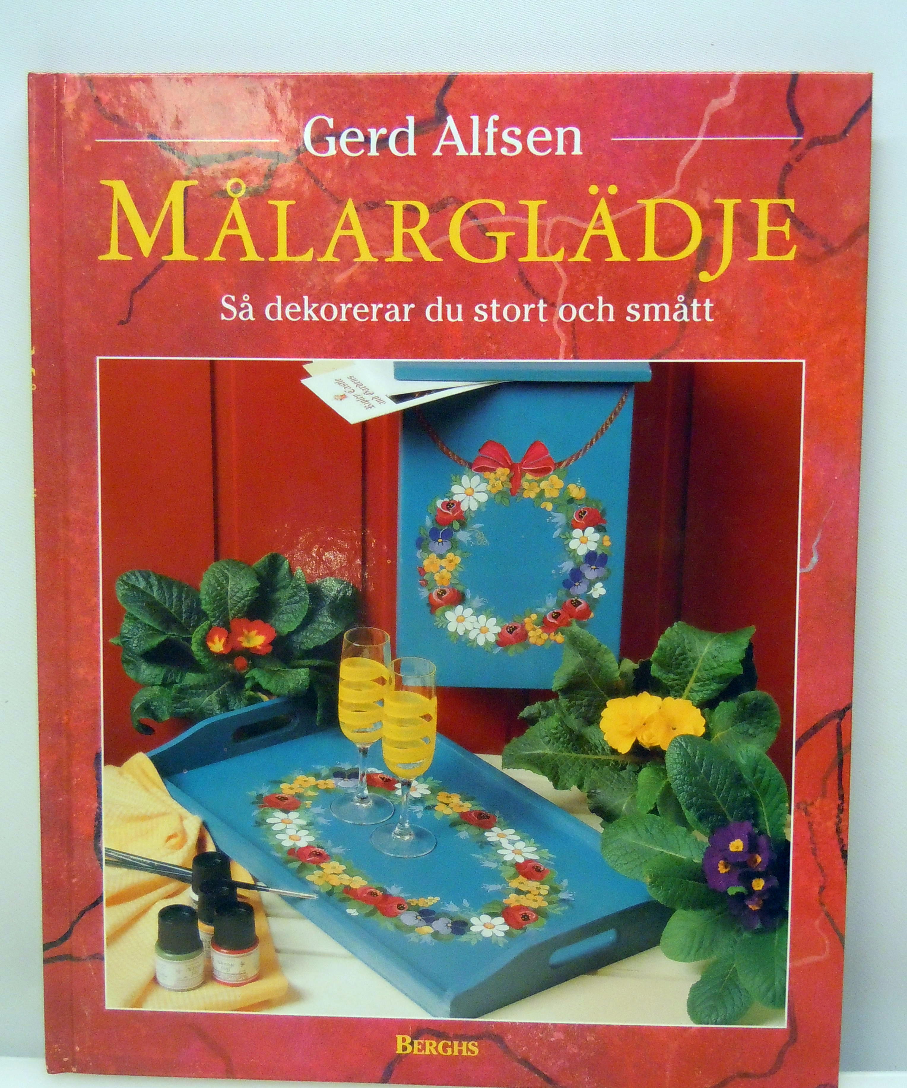 Målarglädje Så dekorerar Du stort och smått