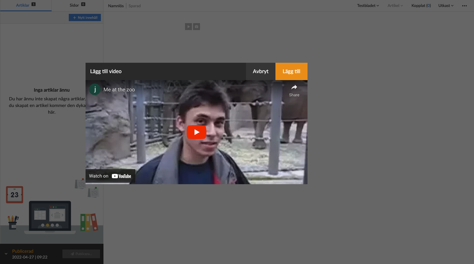 Vy över den klara förberedelsen. Välj "Lägg till" för at lägga till videon.