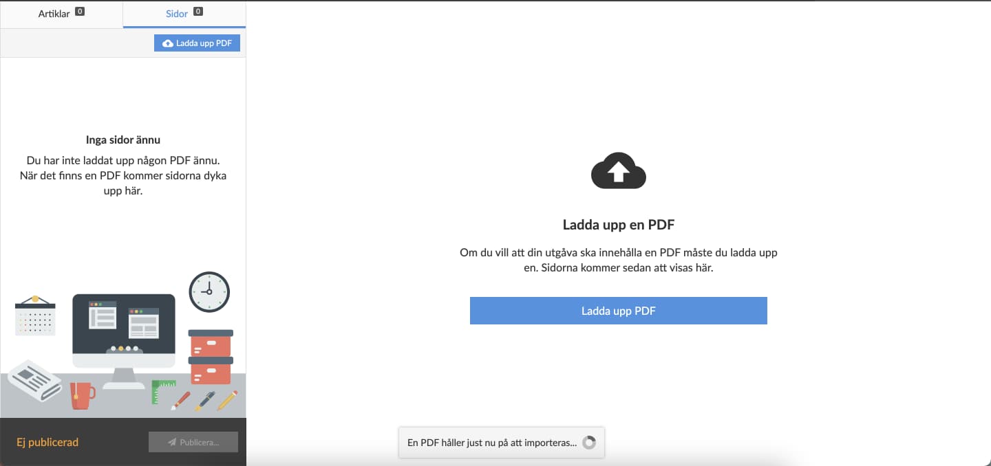 Medan systemet bearbetar din PDF kan du lämna gränssnittet eller vänta. När uppladdningen är klar kommer gränssnittet att laddas om.