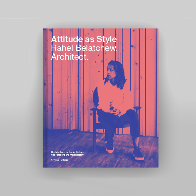 Belatchew Architects: Attitude as Style