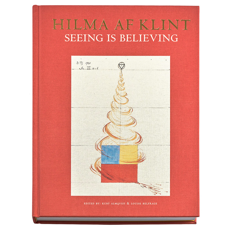 Hilma af Klint: Seeing is Believing
