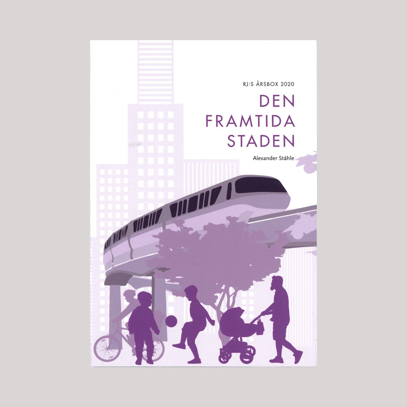 Alexander Ståhle: Den framtida staden