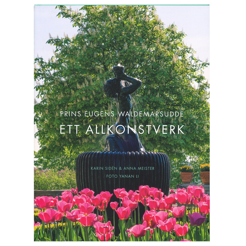 Prins Eugens Waldemarsudde – Ett Allkonstverk