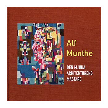 Alf Munthe: Den mjuka arkitekturens mästare 