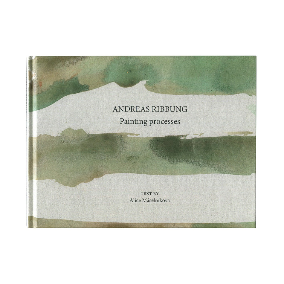 Andreas Ribbung: Painting Processes 