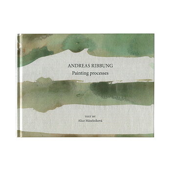 Andreas Ribbung: Painting Processes 