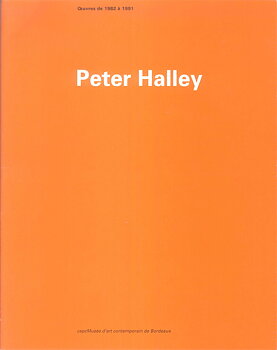 Peter Halley: Oeuvres de 1982 a 1991