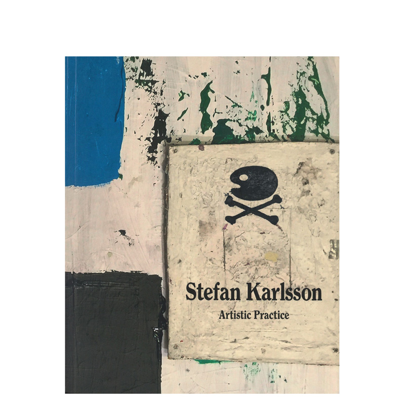 Stefan Karlsson:  Artistic Practice [signed]