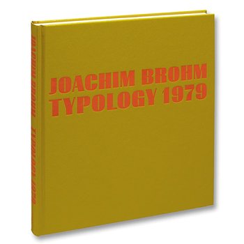 Joachim Brohm: Typology 1979