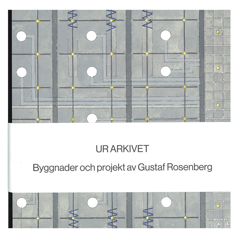 Gustaf Rosenberg: Ur arkivet
