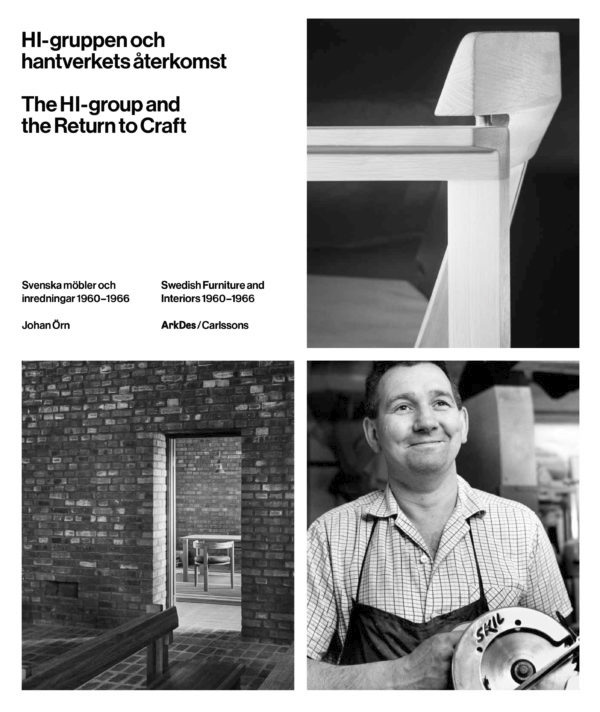 HI-gruppen och hantverkets återkomst/The HI-group and the Return to Craft