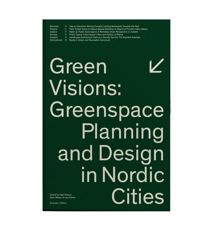 Green Visions: Greenspace Planning and Design in Nordic Cities 