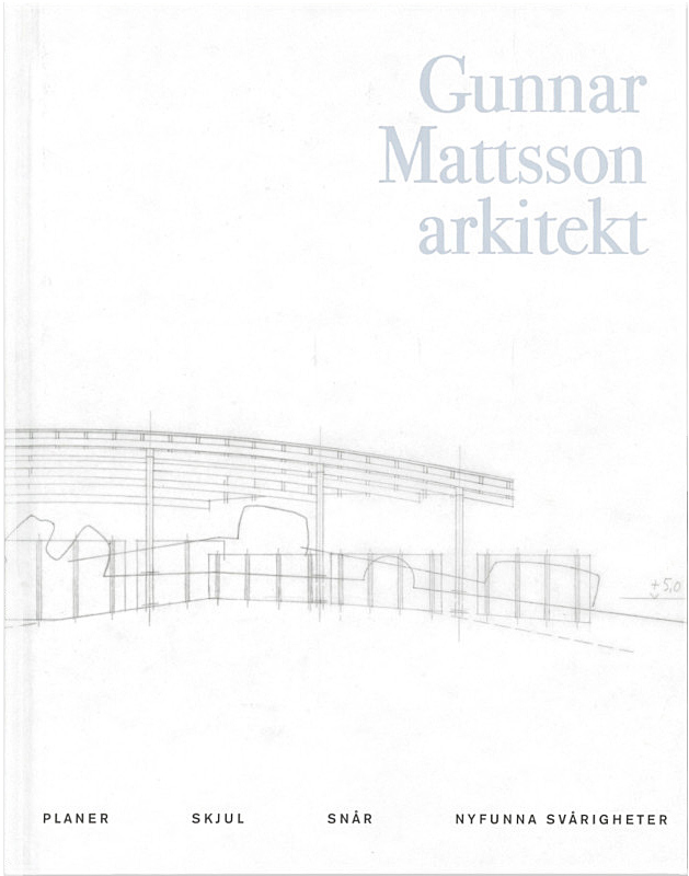 Gunnar Mattsson: Arkitekt