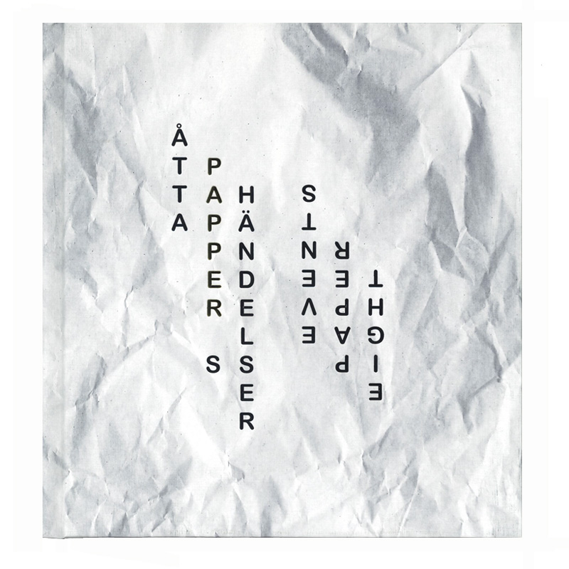 Karl-Johan Stigmark: Åtta pappershändelser/ Eight Paper Events [signed]