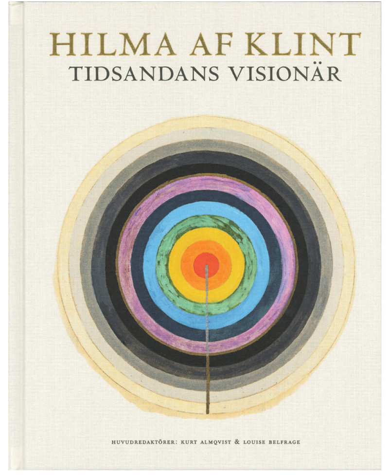 Hilma af Klint: Tidsandans visionär
