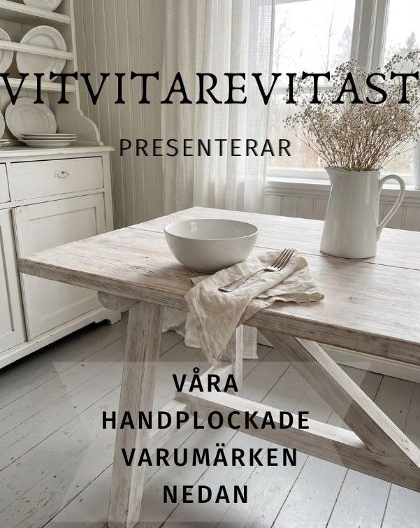 Whitewashed table. Text: VitVitareVitast presenterar våra handplockade varumärken nedan.