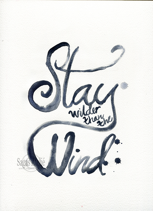 Stay wilder than the wind