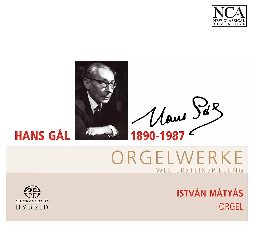 Gal, H.: Organ Concertino, Op. 55 / 2 Religious Songs / Prelude and Fugue / Fantasia, Arioso and Capriccio / Toccata