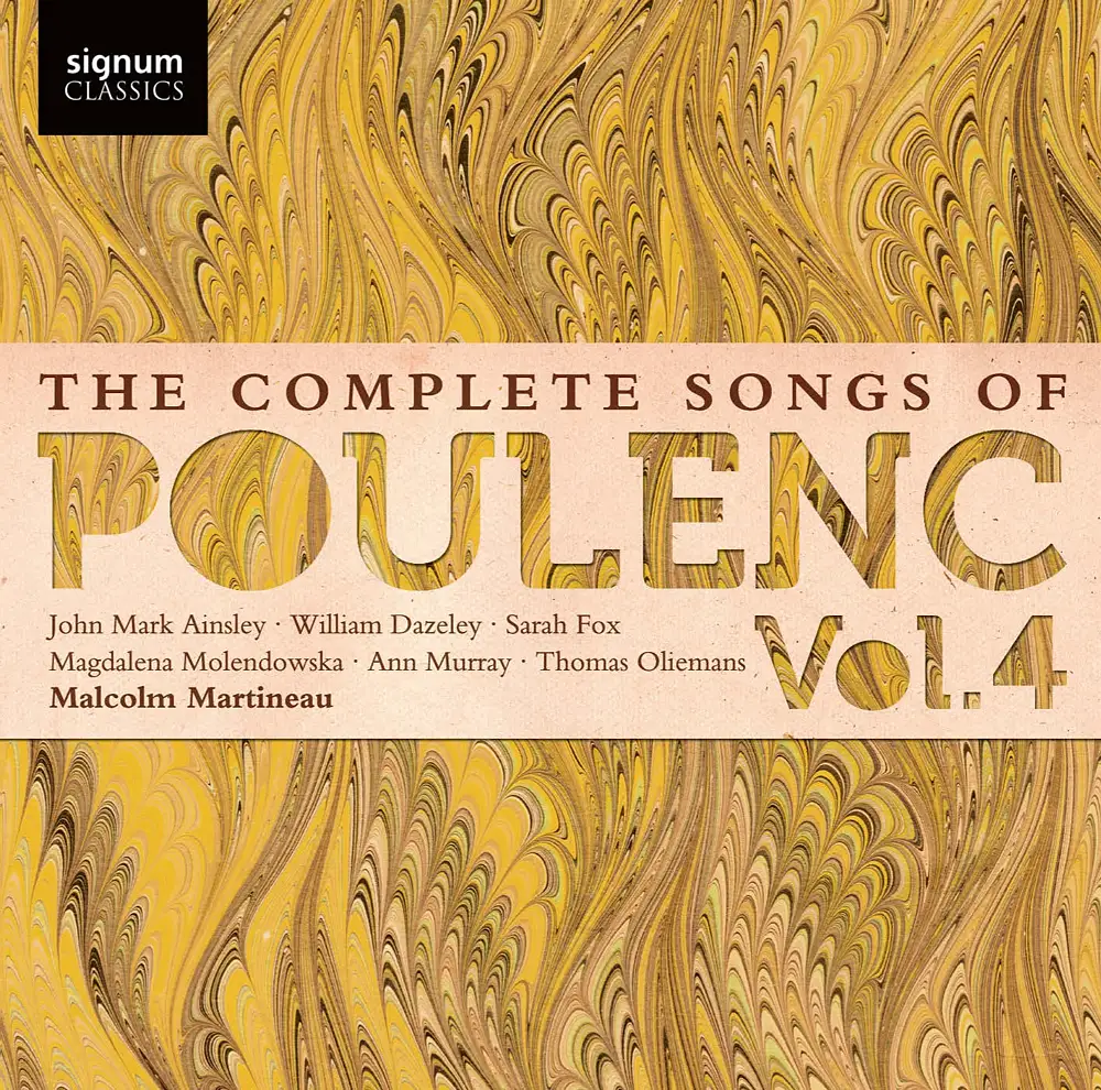 The Complete Songs of Poulenc Vol. 4