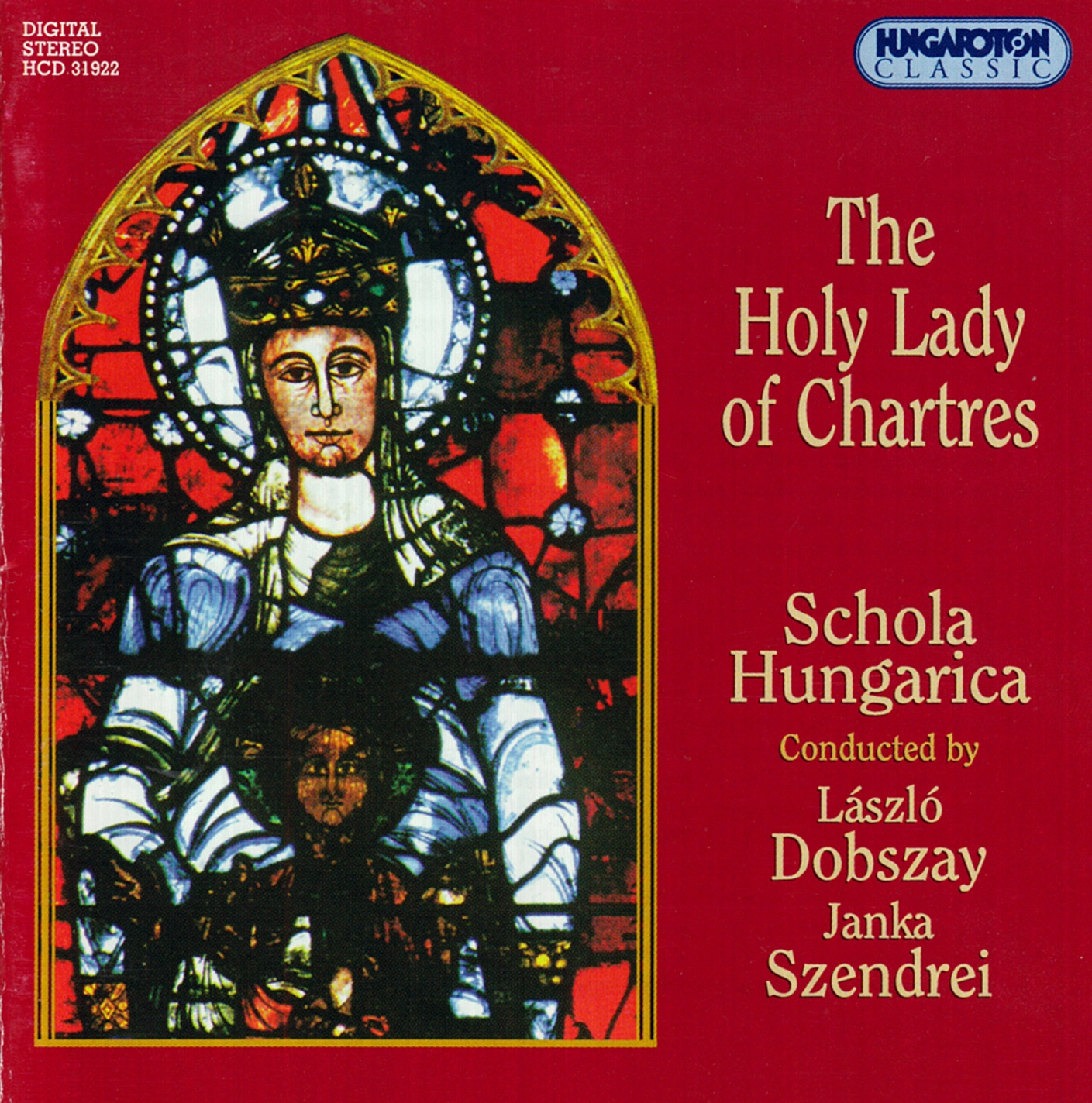 Gregorian And Polyphonic Chants - The Holy Lady of Chartes