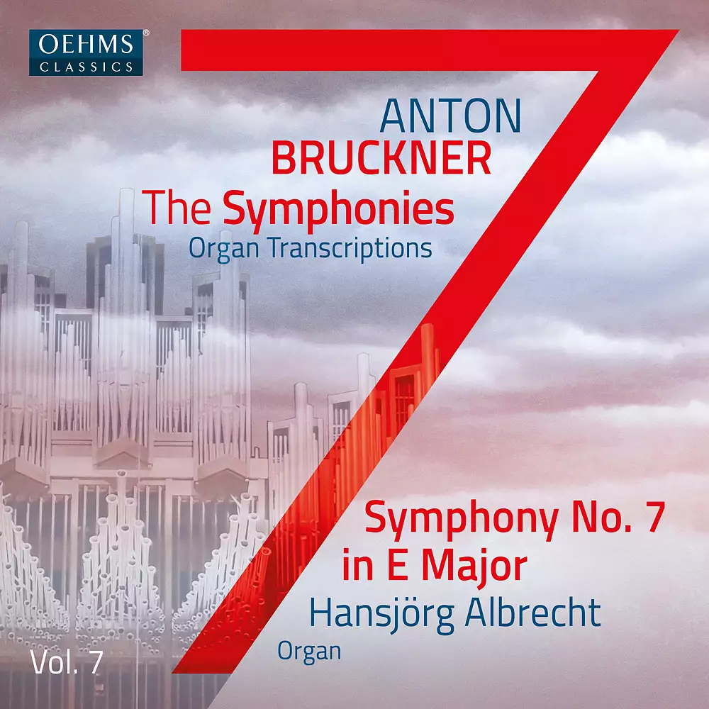The Bruckner Symphonies, Vol. 7 - Organ Transcriptions