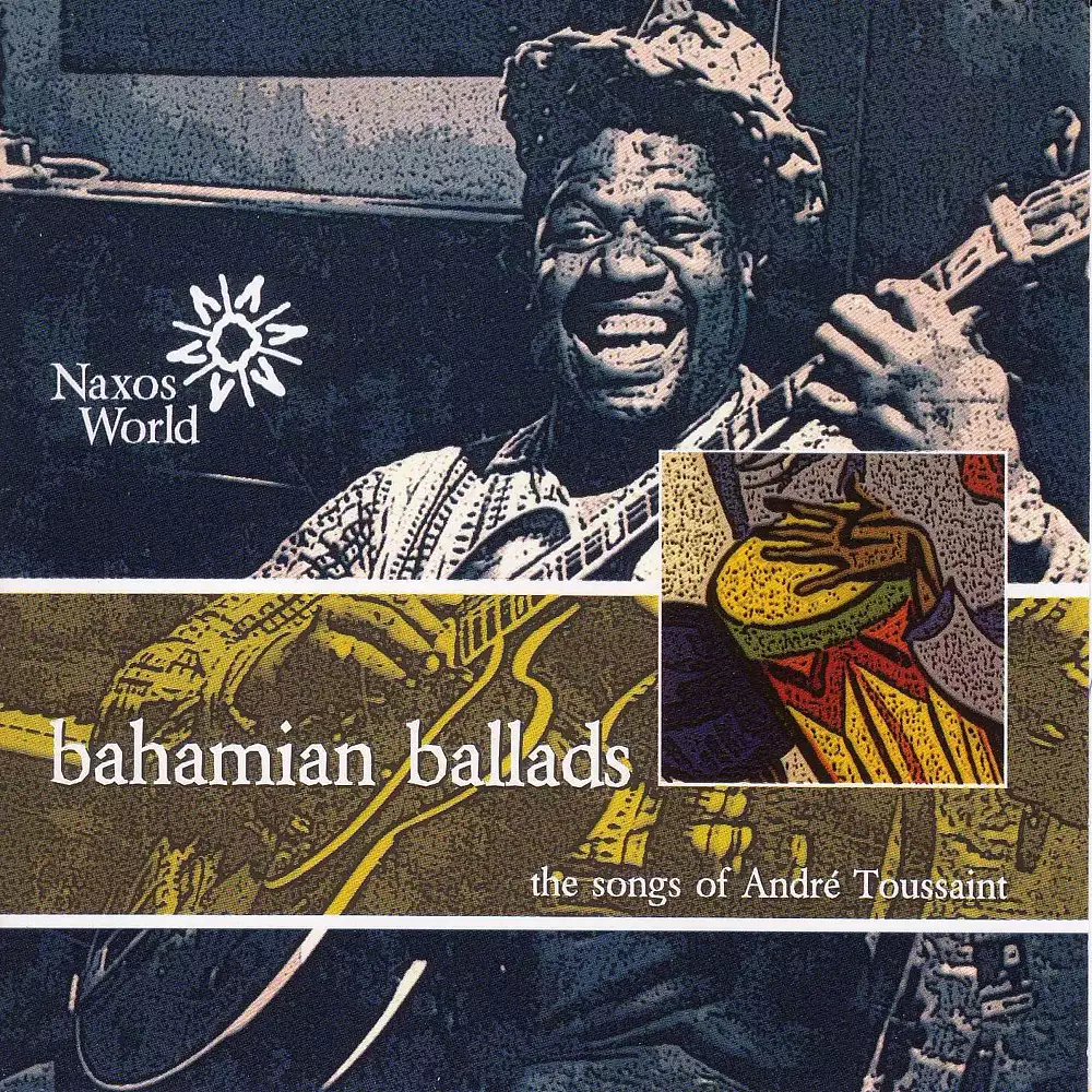 Bahamas Andre Toussaint: Bahamian Ballads