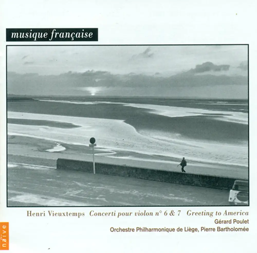 Vieuxtemps, H.: Violin Concertos Nos. 6 and 7 / Greeting To America