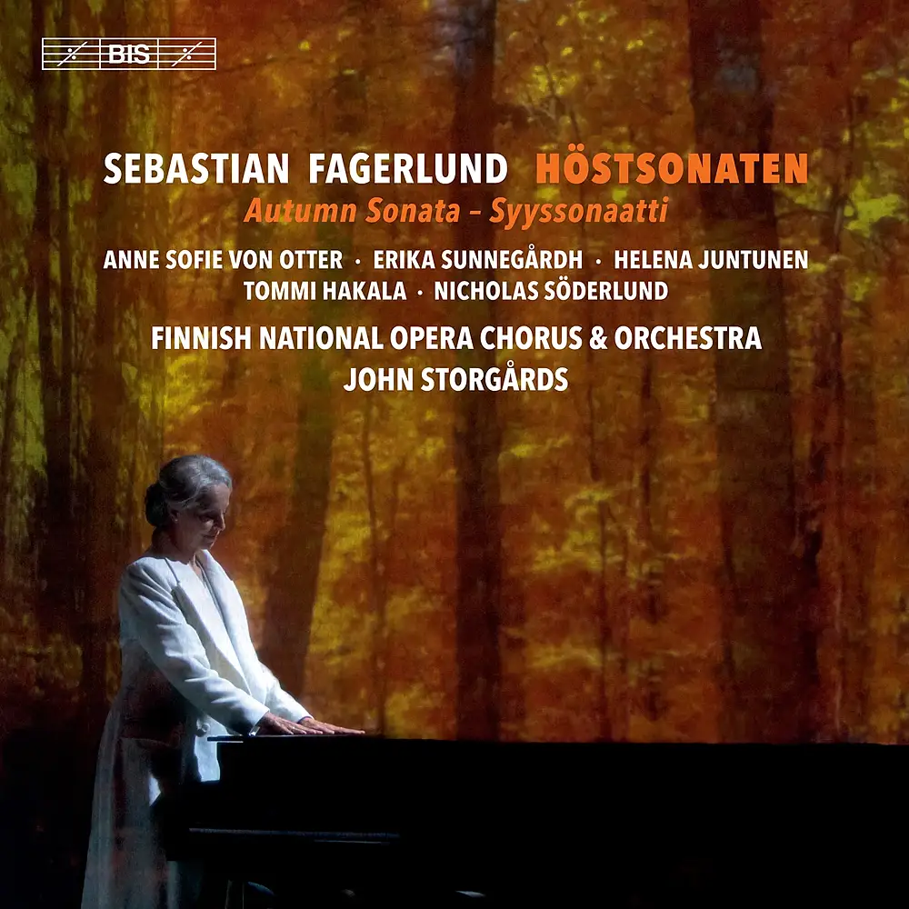 Fagerlund – Höstsonaten (Autumn Sonata), an opera