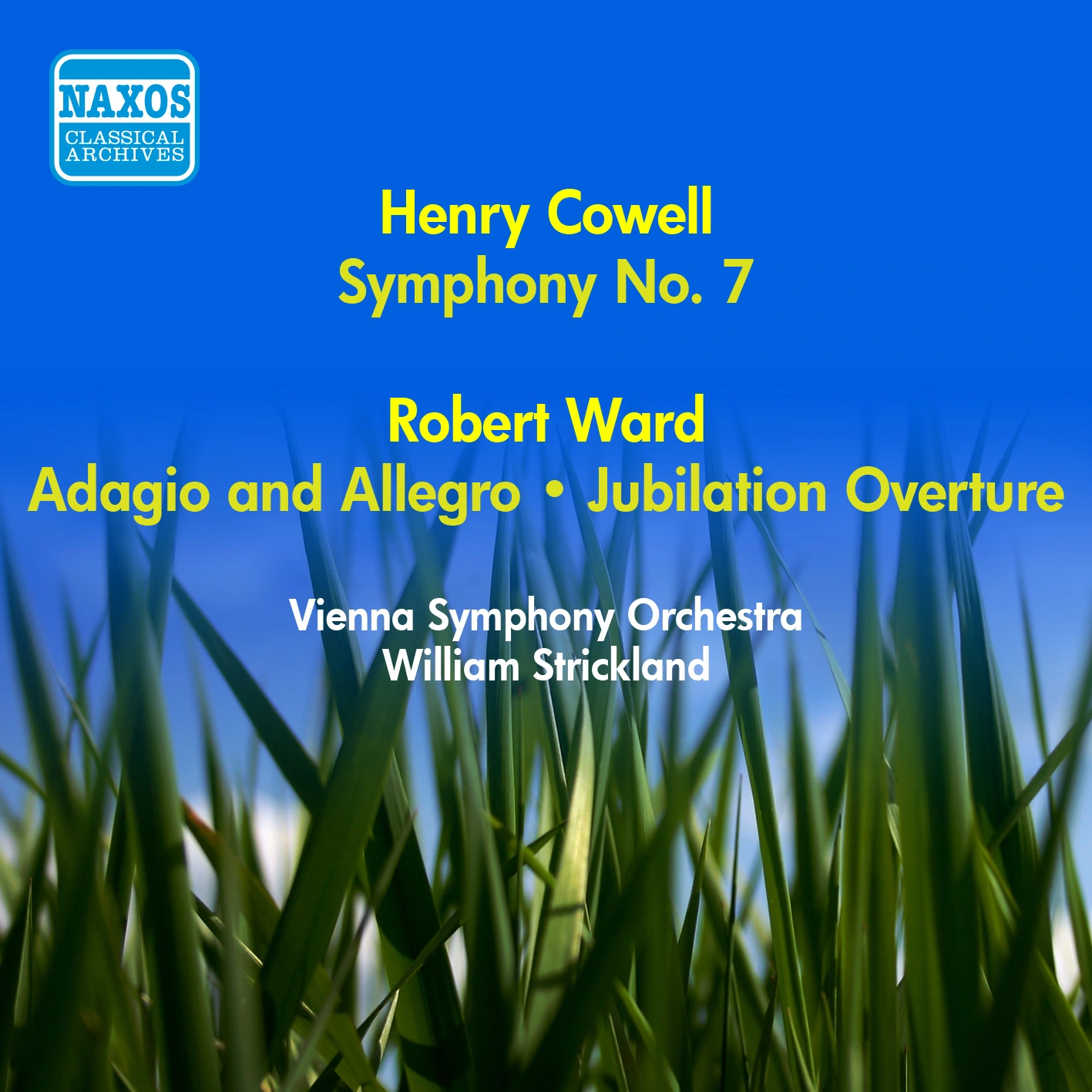 Cowell, H.: Symphony No. 7 / Ward, R.: Adagio and Allegro / Jubilation Overture (Vienna Symphony, Strickland) (1955)