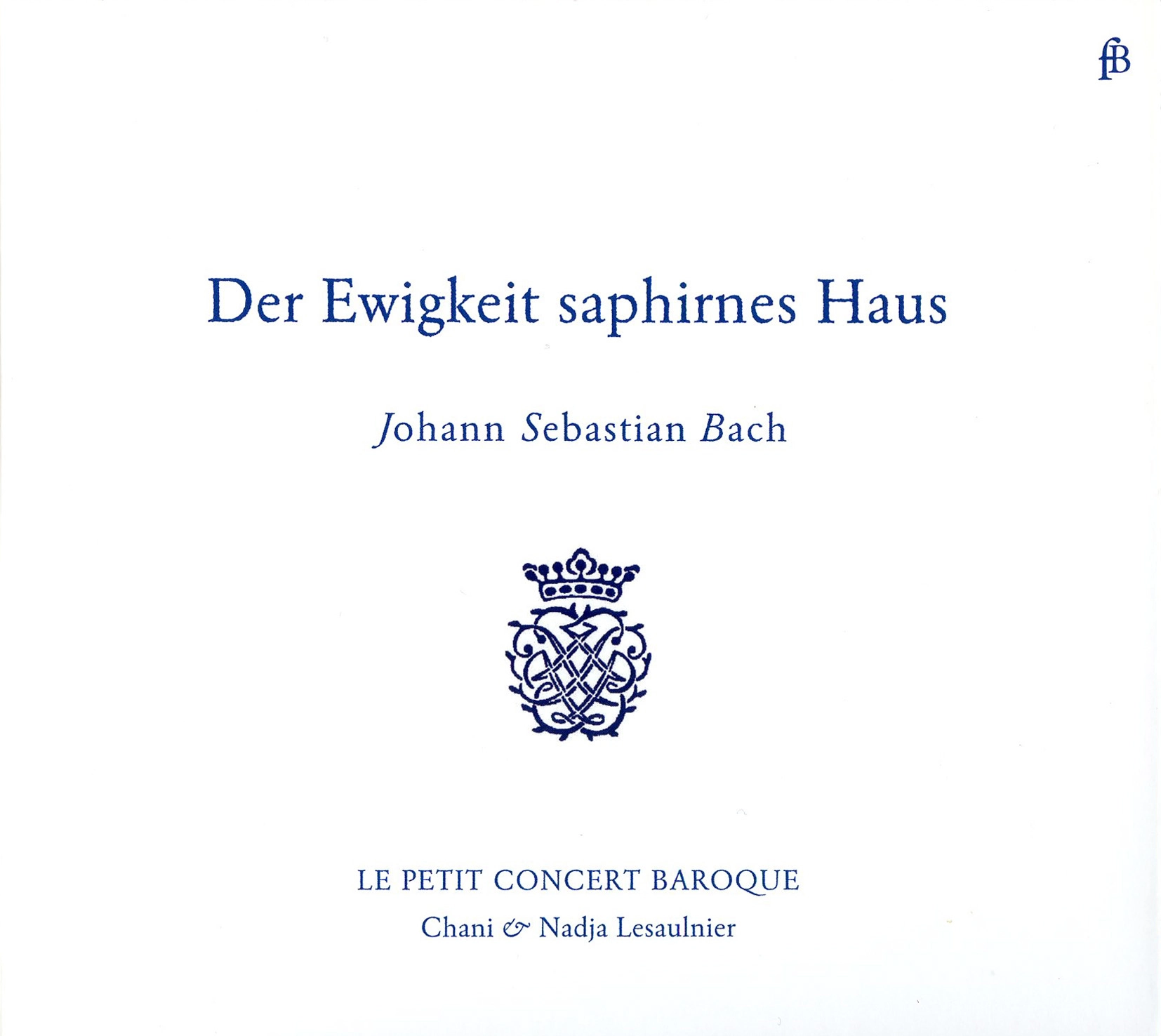 Der Ewigkeit saphirnes Haus