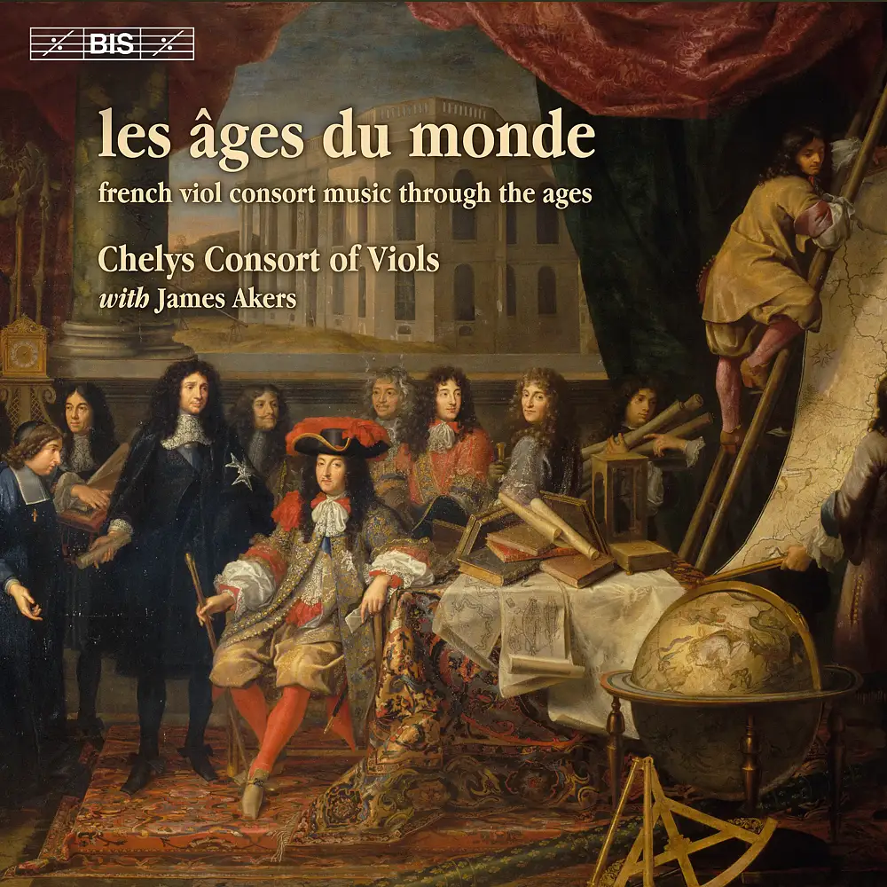 Les âges du monde: French Viol Consort Music through the Ages