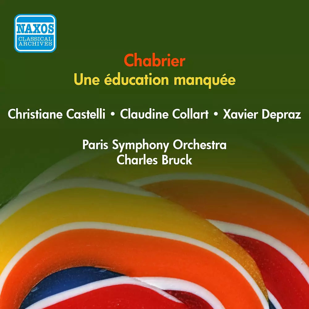 Chabrier, E.: Une Education Manquee (Castelli, Collart, Depraz, Bruck) (1954)