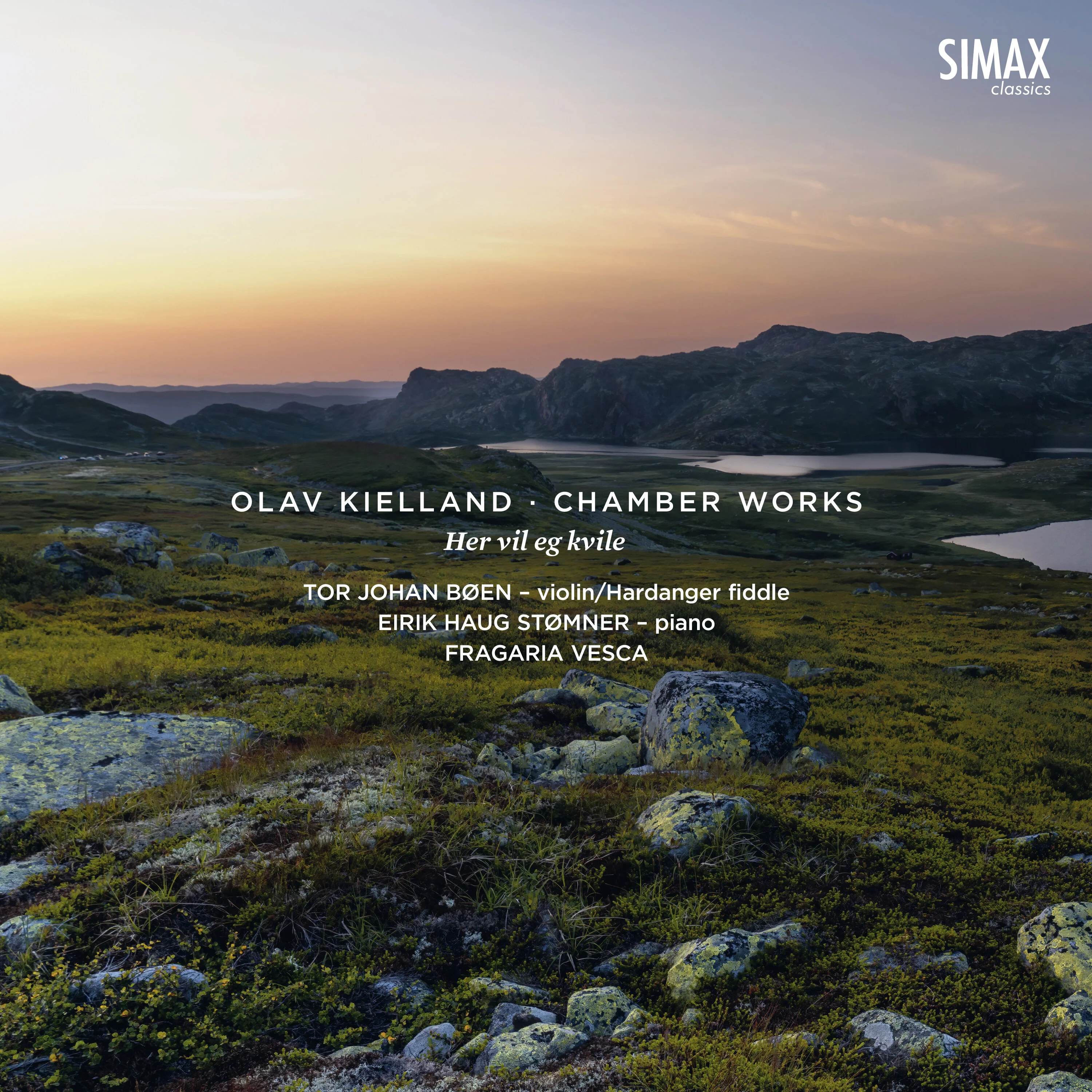 Olav Kielland: Chamber Works - Her vil eg kvile