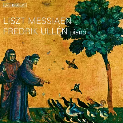 Liszt & Messiaen – Piano Music
