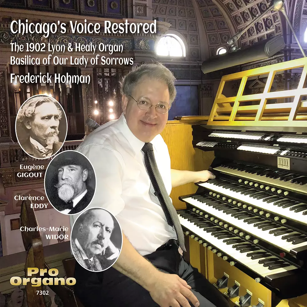 Chicago's Voice Restored: The 1902 Lyon & Healy Organ of Our Lady of Sorrows