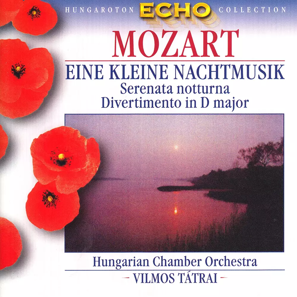 Mozart: Eine Kleine Nachtmusik / Serenata Notturna / Divertimento No. 11