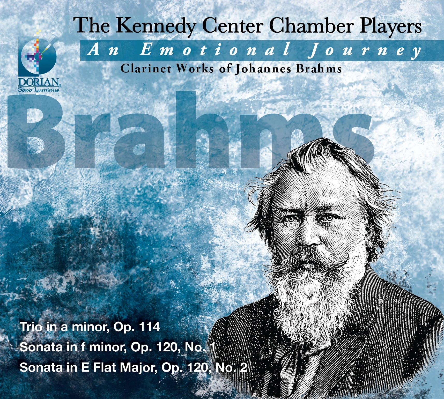 Brahms, J.: Trio for Clarinet, Cello and Piano, Op. 114 / Clarinet Sonatas Nos. 1 and 2 (The Kennedy Center Chamber Players)