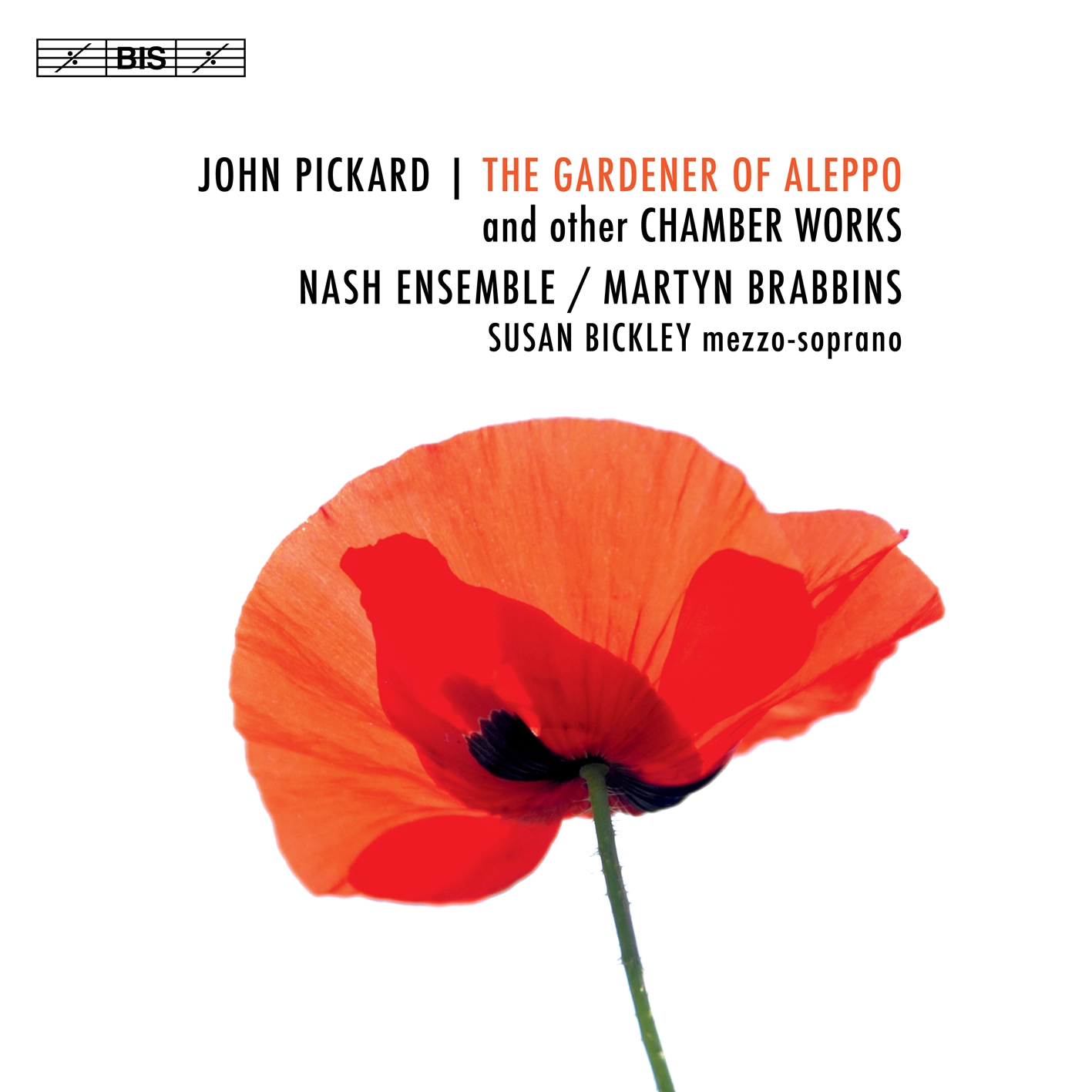 The Gardener of Aleppo - chamber works by John Pickard