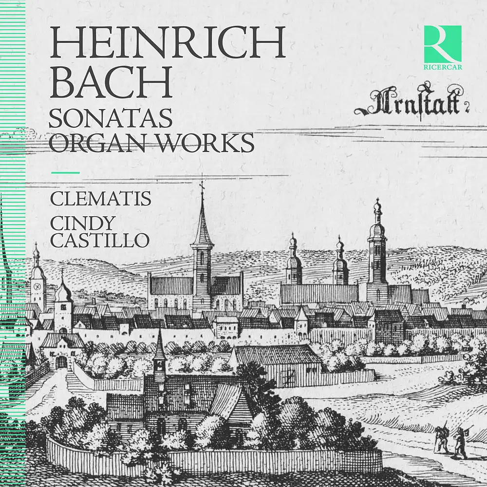 Heinrich Bach: Sonatas & Organ Works