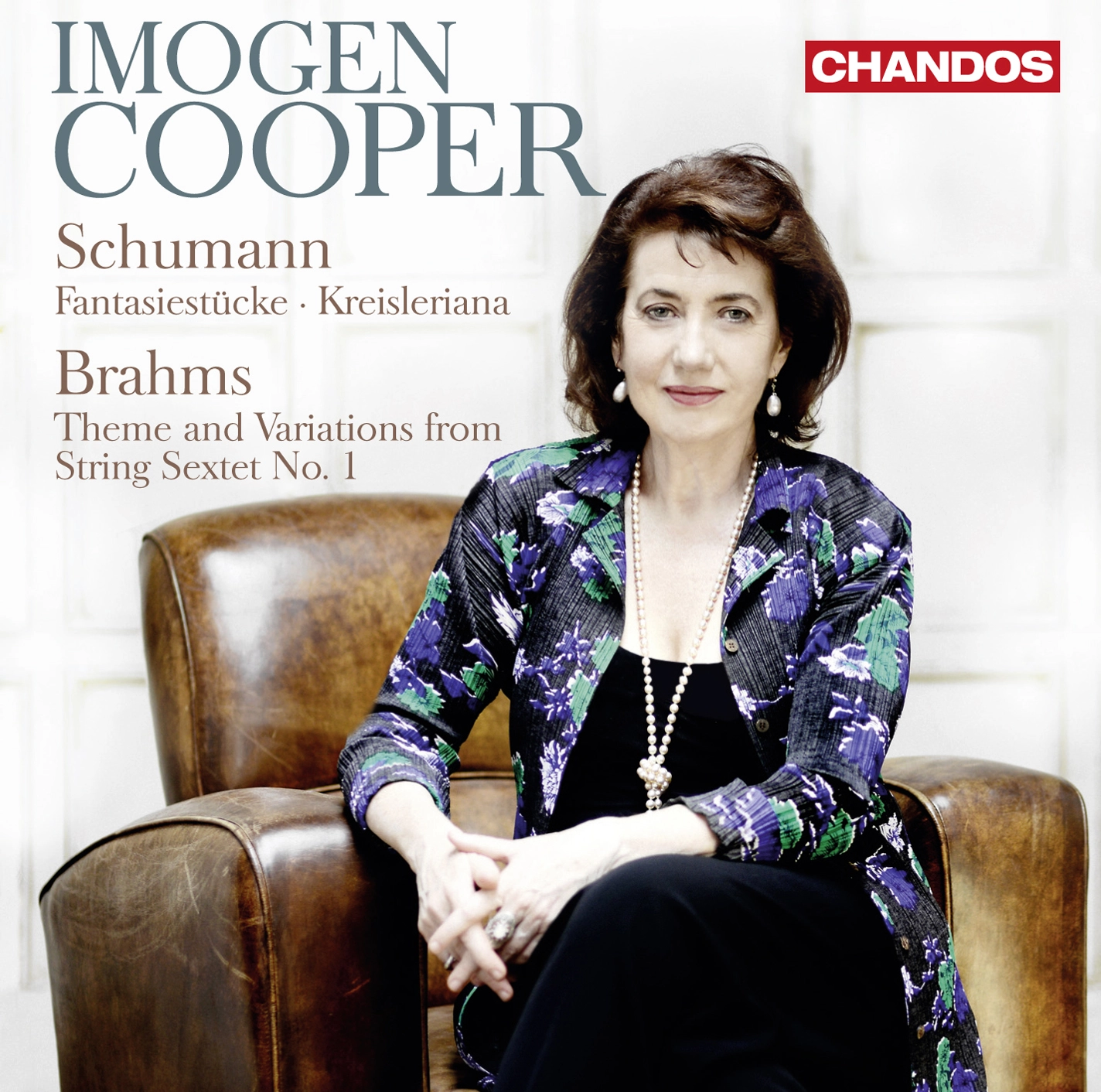 Schumann: Fantasiestücke - Kreisleriana - Brahms: Theme & Variations from String Sextet No. 1