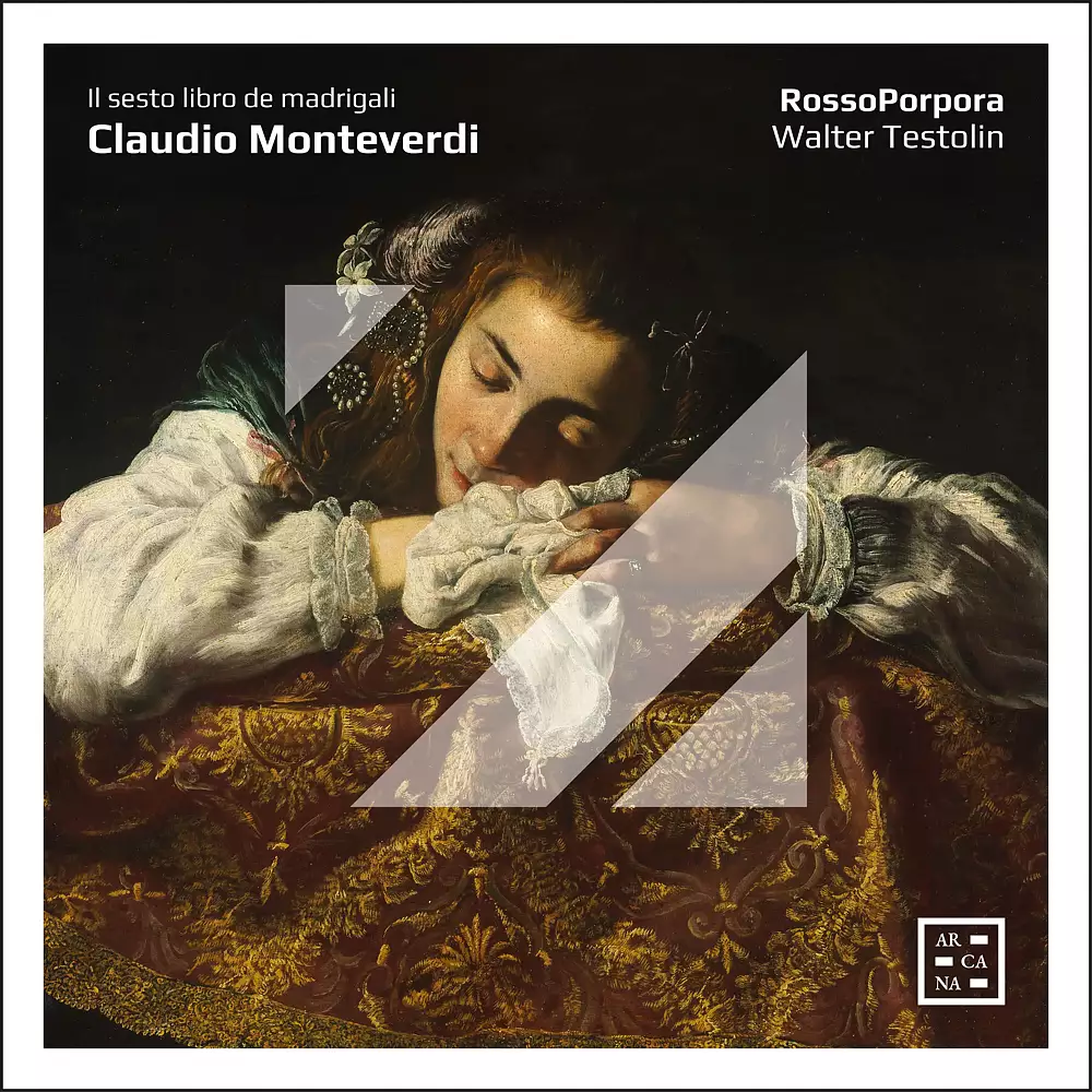 Monteverdi: Il sesto libro de madrigali