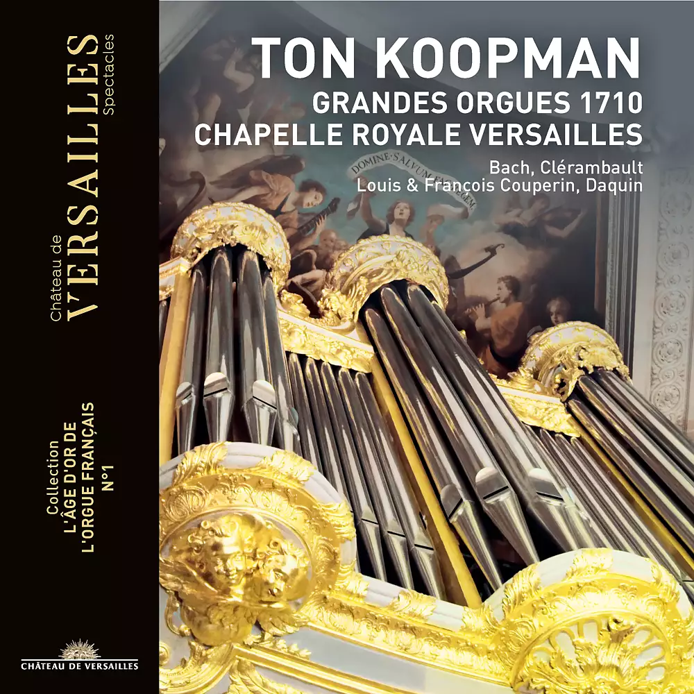 Ton Koopman: Grandes Orgues 1710