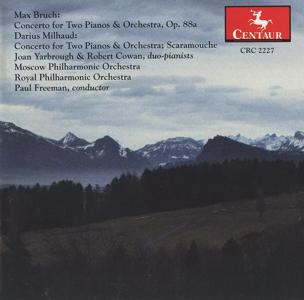 Bruch: Concerto for 2 Pianos & Orchestra, Op. 88a - Milhaud: Concerto for 2 Pianos & Orchestra - Scaramouche