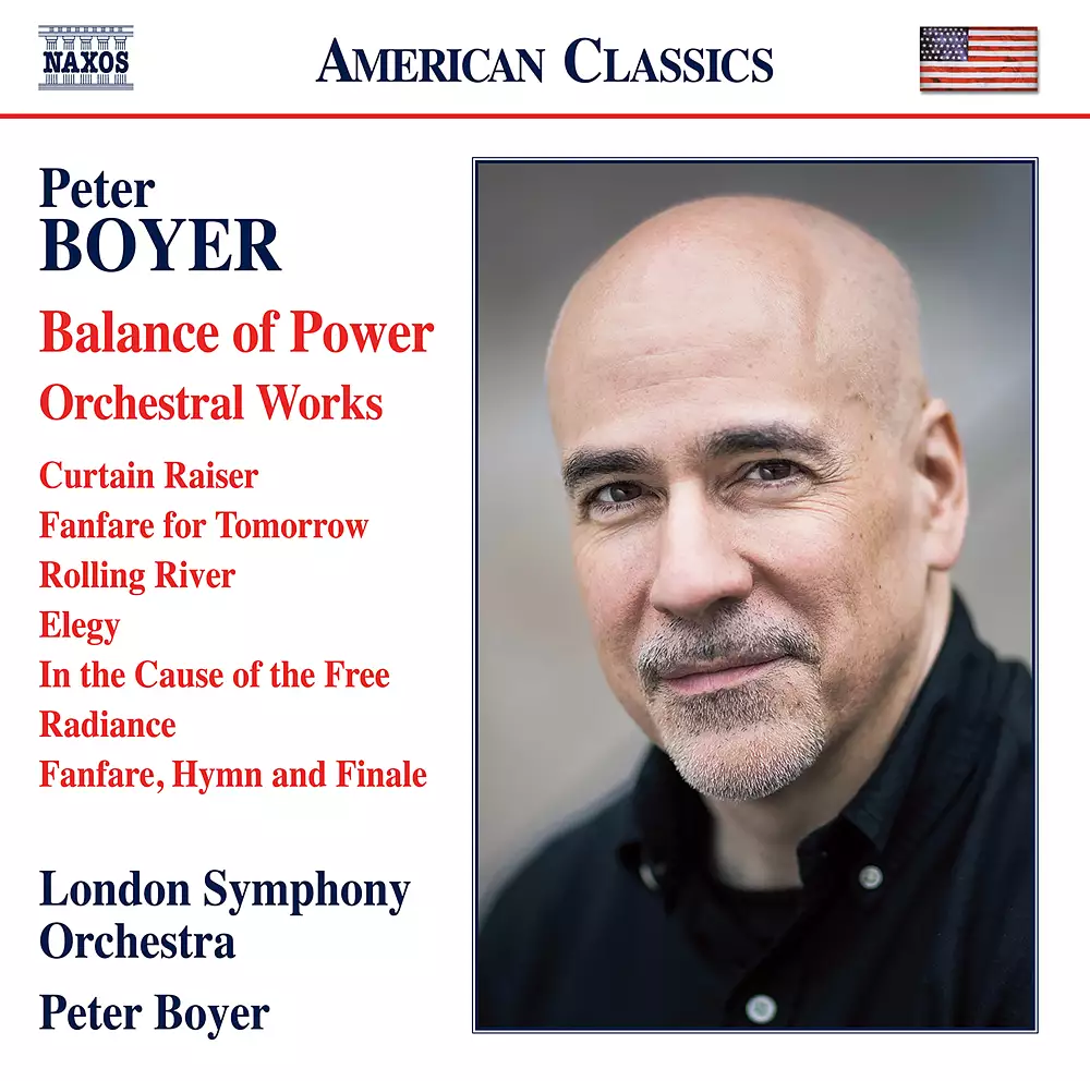 Peter Boyer: Balance of Power & Other Orchestral Works