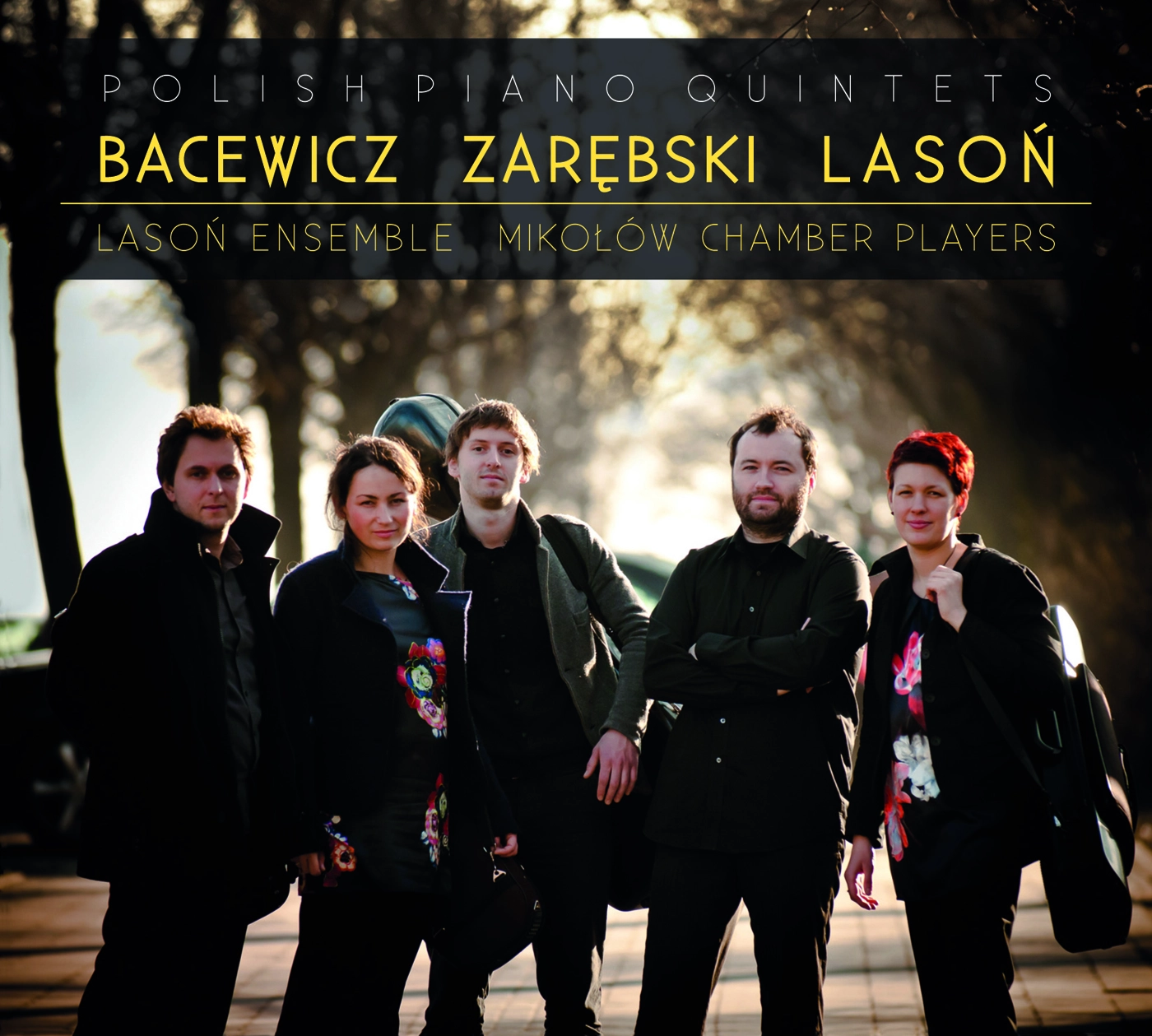 Polish Piano Quintets: Bacewicz - Zarębski - Lasoń