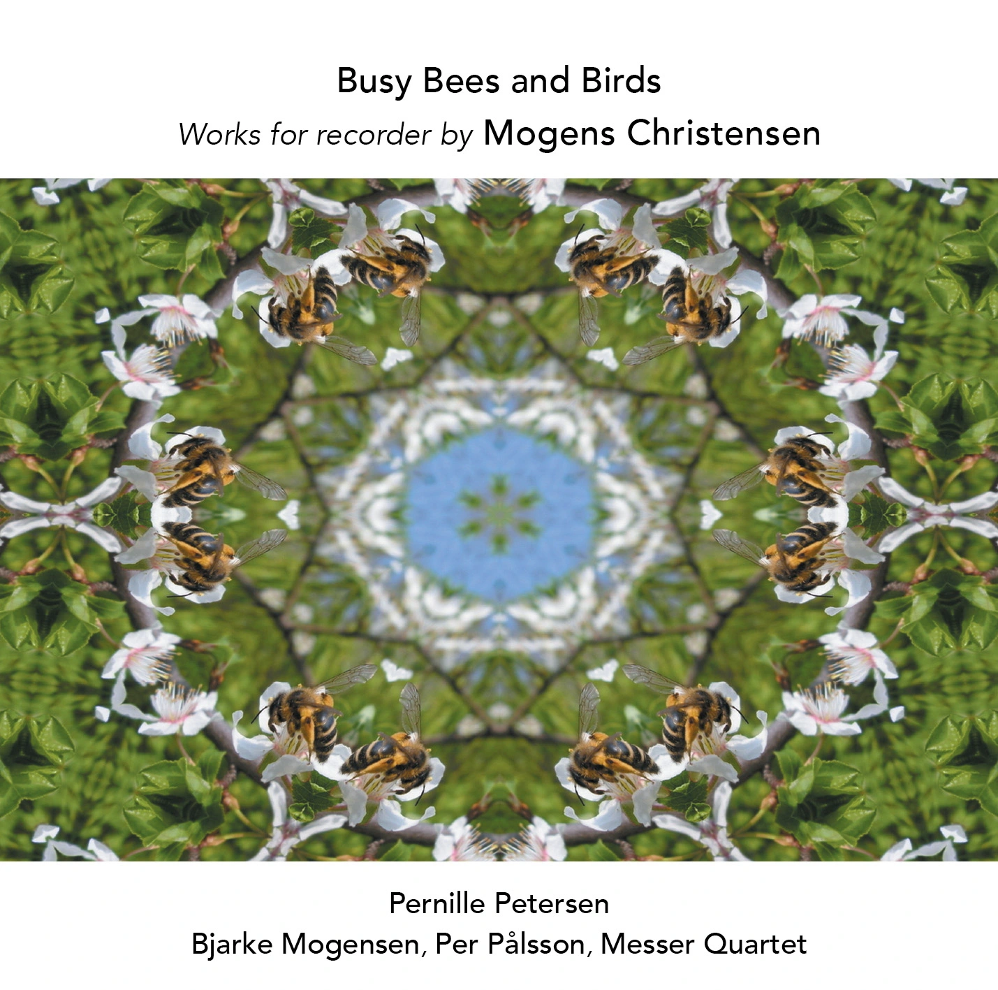 Christensen: Busy Bees & Birds