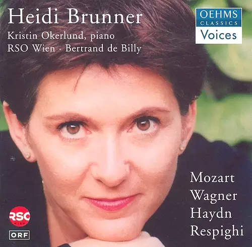 Brunner, Heidi: Arias - Mozart, W.A. / Wagner, R. / Haydn, J. / Respighi, O.