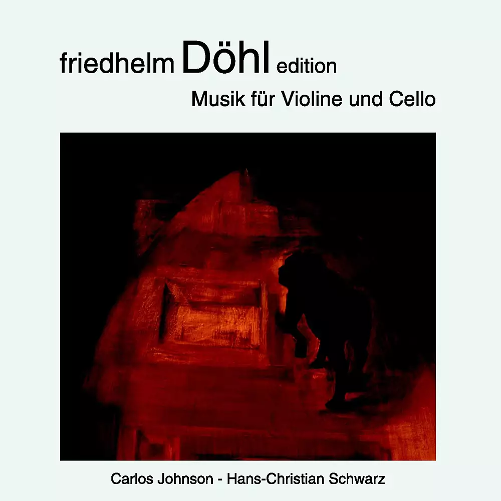 Friedhelm Döhl: Musik für Violine und Cello