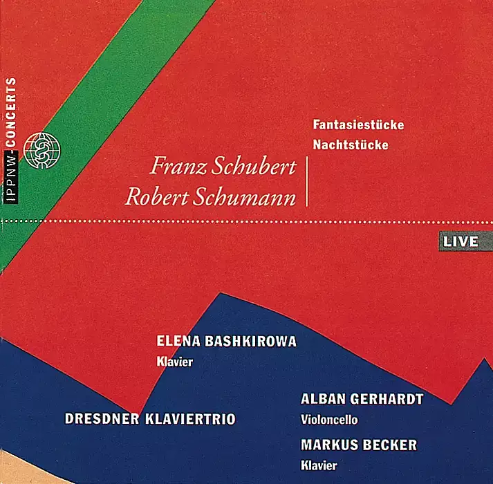 Schubert / Schumann: Fantasiestücke, Nachtstücke / Alban Gerhardt / Markus Becker / Elena Bashkirowa / Dresden Piano Trio