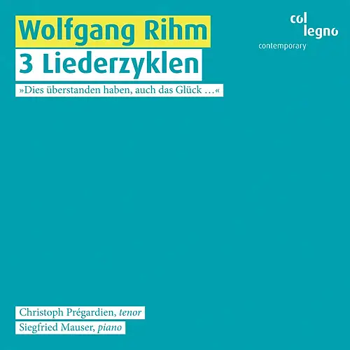 Rihm: 3 Liederzyklen